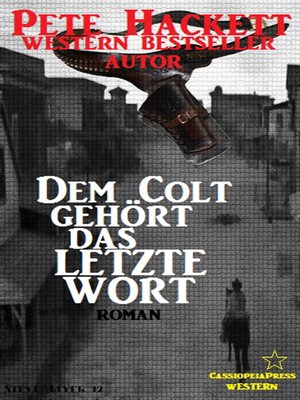 cover image of Dem Colt gehört das letzte Wort